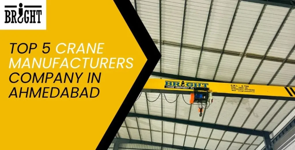 Crane Manufacturing Companies in Ahmedabad