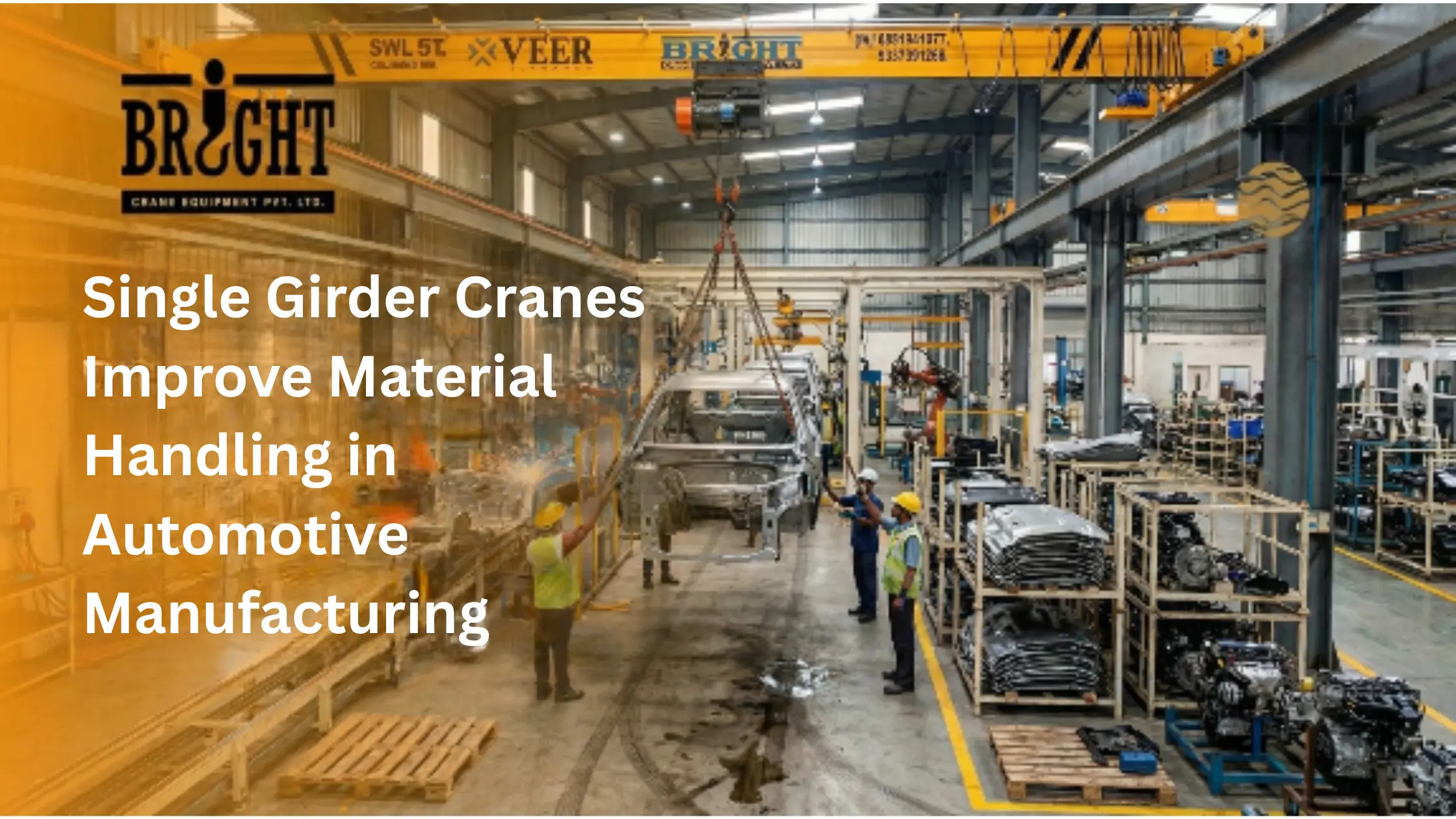 How Single Girder Cranes Improve Material Handling in Automotive Manufacturing